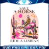 save-a-horse-ride-a-lesbian-svg-graphic-design-files