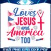 loves-jesus-and-america-too-christian-svg-graphic-design-files