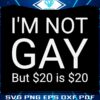 i-am-not-gay-but-20-is-20-funny-svg-graphic-design-files