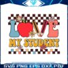 love-my-student-back-to-school-teacher-svg-graphic-design-file