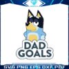 bluey-dad-goals-bandit-heeler-bluey-dadlife-png-silhouette-files