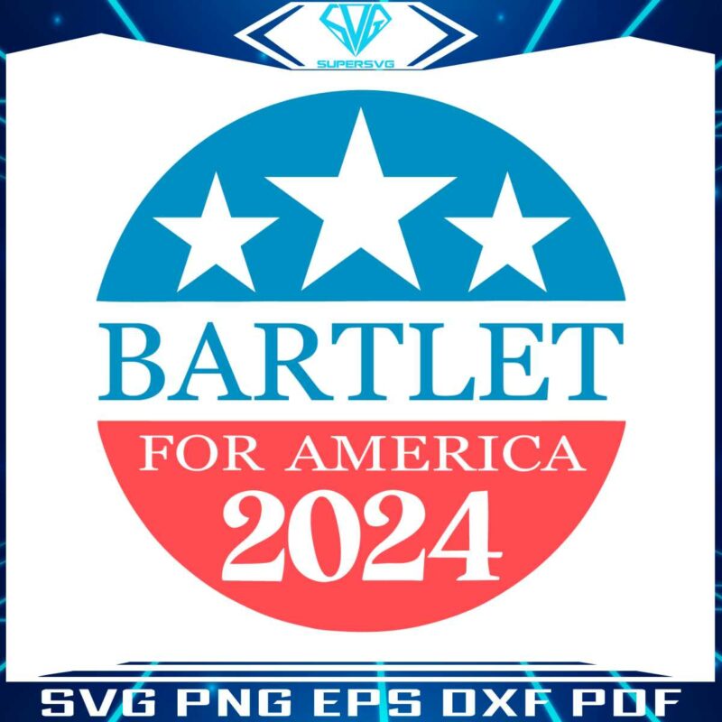 bartlet-for-america-2024-best-svg-cutting-digital-files