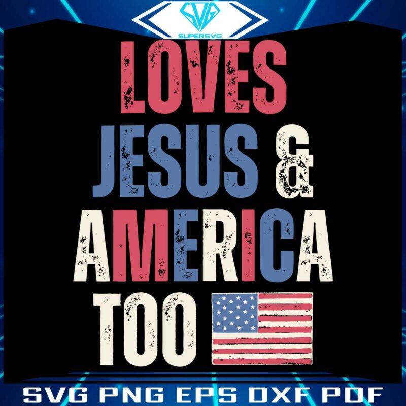 vintage-american-flag-loves-jesus-and-america-too-svg