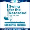 swing-for-the-retarded-committee-member-svg-cutting-file