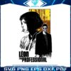 leon-the-professional-poster-mathilda-funny-svg-cutting-digital-file