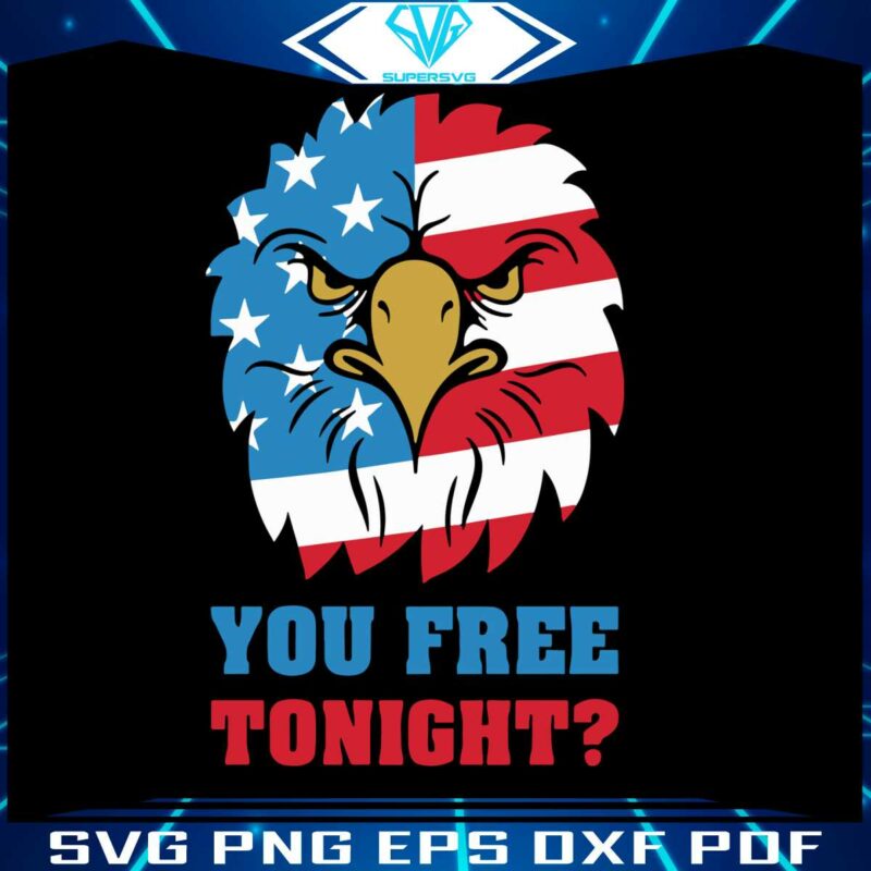 you-free-tonight-white-and-blue-4th-of-july-svg-cutting-file