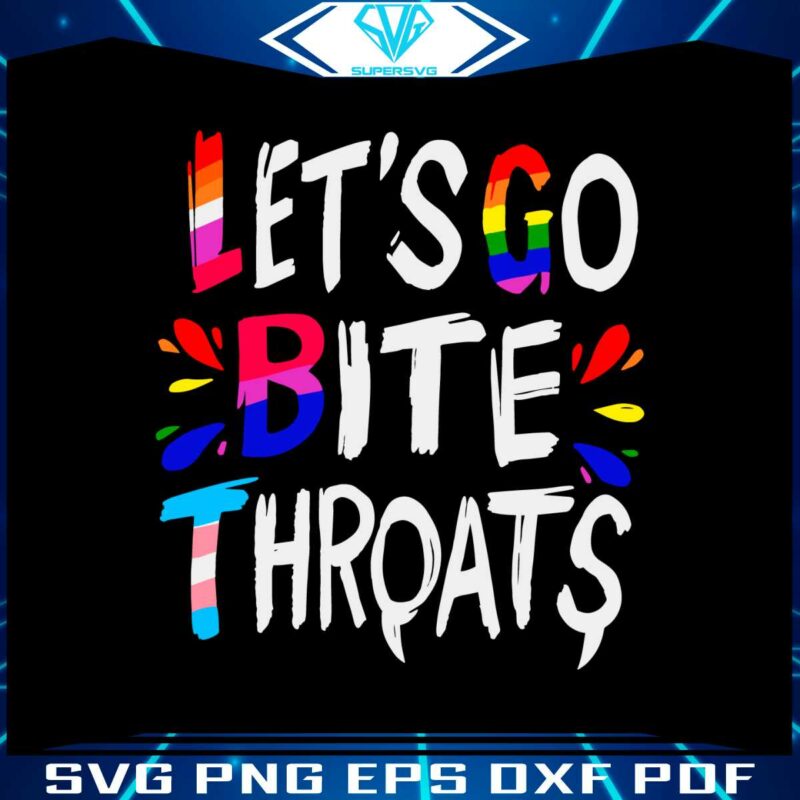 let-go-bite-throats-pride-svg-cutting-digital-file