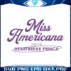 miss-americana-and-the-heartbreak-prince-svg-cutting-file