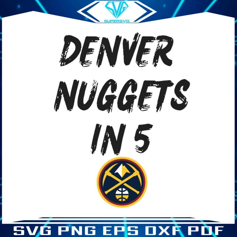 denver-nuggets-in-5-games-nba-championship-svg-cutting-file