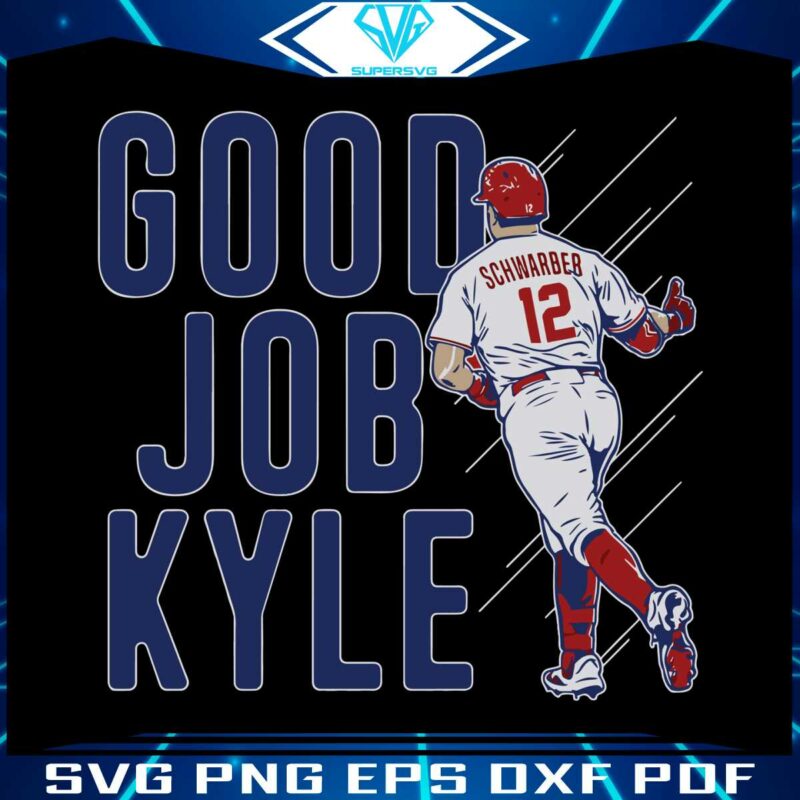 kyle-schwarber-good-job-kyle-svg-graphic-design-file