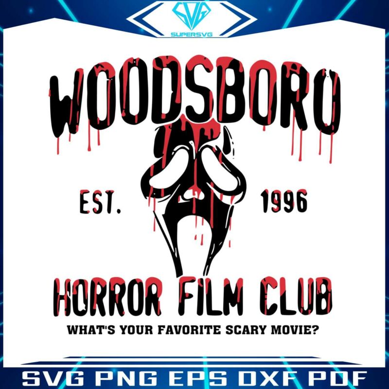 woodsboro-horror-film-club-est-1996-svg-graphic-design-file