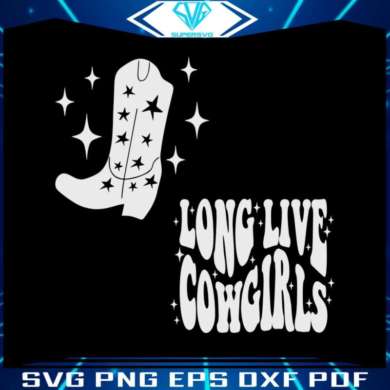 long-live-cowgirls-morgan-wallen-svg-country-music-svg-file