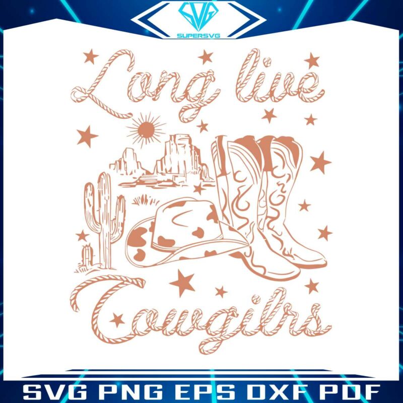 long-live-cowgirls-svg-country-music-vintage-svg-cutting-file