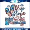firework-and-freedom-png-funny-4th-of-july-flip-flops-png-file