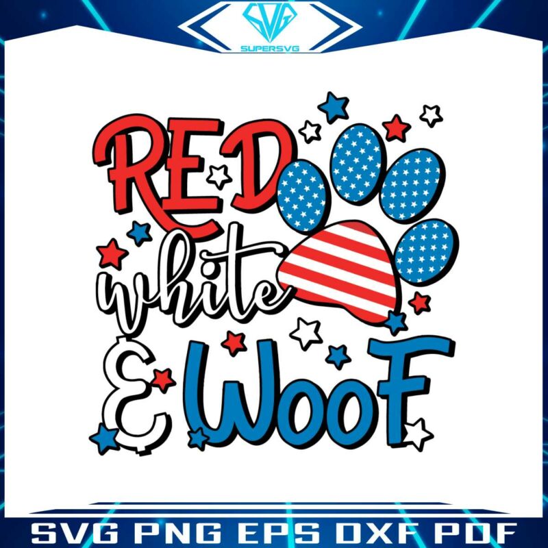 red-white-and-woof-svg-4th-of-july-american-dog-lover-svg-file