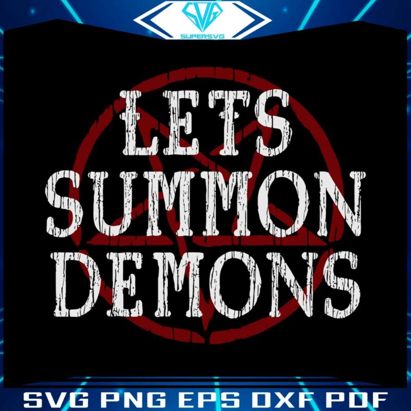 lets-summon-demons-svg-summon-the-devil-svg-cricut-file