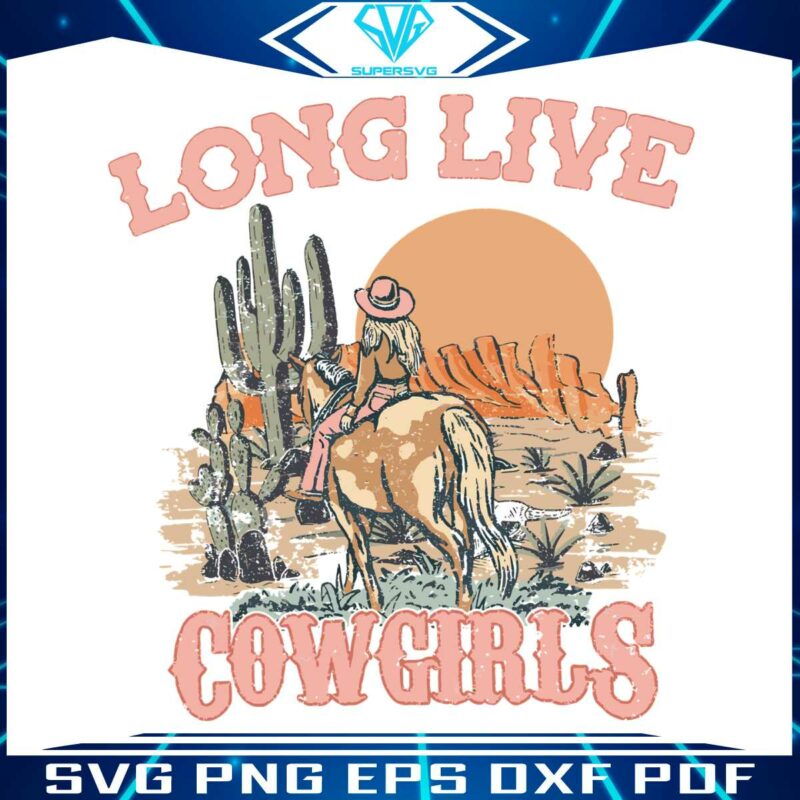 long-live-cowgirls-western-rodeo-svg-cutting-digital-file