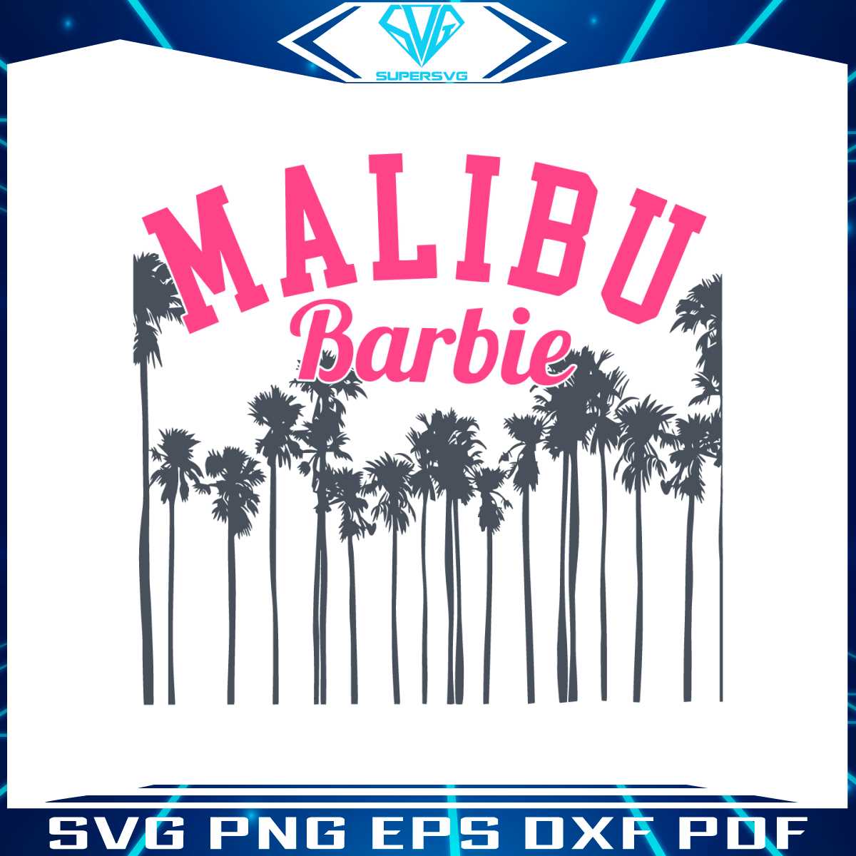 Malibu Barbie SVG Retro Barbie Movie 2023 SVG Digital File