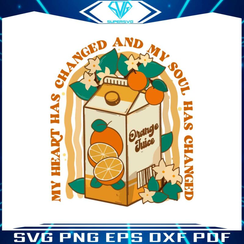retro-orange-juice-my-heart-has-changed-svg-design-file