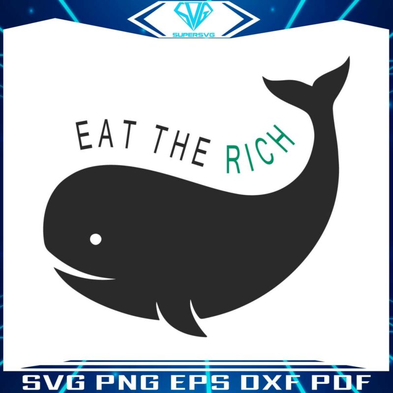 eat-the-rich-funny-orca-whale-svg-cutting-digital-file