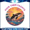 fuck-them-yachts-orca-team-gladis-png-silhouette-file