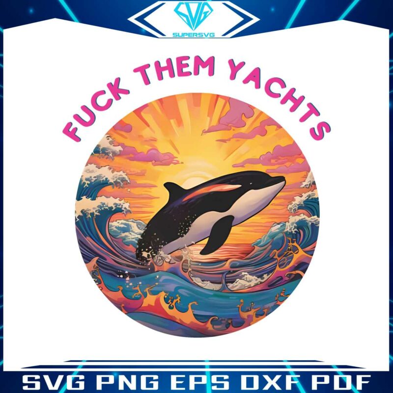 fuck-them-yachts-orca-team-gladis-png-silhouette-file