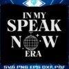 in-my-speak-now-era-taylor-swift-svg-cutting-digital-file