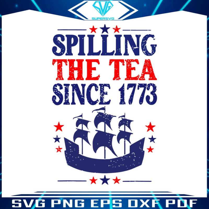 4th-of-july-spilling-the-tea-svg-independence-day-svg-file