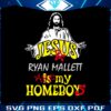 funny-jesus-ryan-mallett-is-my-homeboys-svg-cutting-file