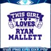 this-girl-loves-ryan-mallett-baltimore-football-fans-svg-file