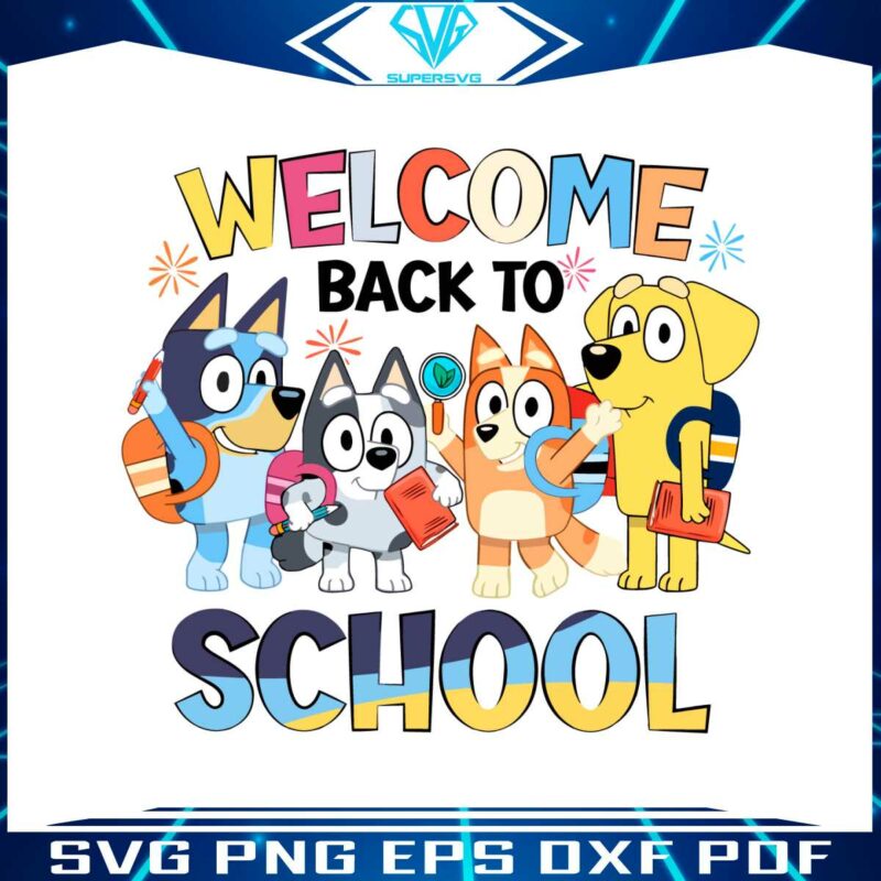 bluey-welcome-back-to-school-svg-digital-cricut-file