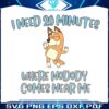 bluey-mom-chilli-i-need-20-minutes-svg-digital-cricut-file