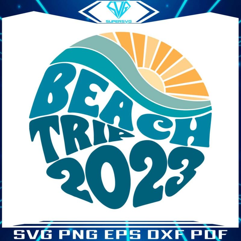 beach-trip-2023-sumemr-vacation-svg-digital-cricut-file