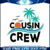 beach-cousin-vacation-cousin-crew-svg-digital-cricut-file