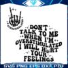 dont-talk-to-me-when-im-overstimulated-quote-svg-cricut-file