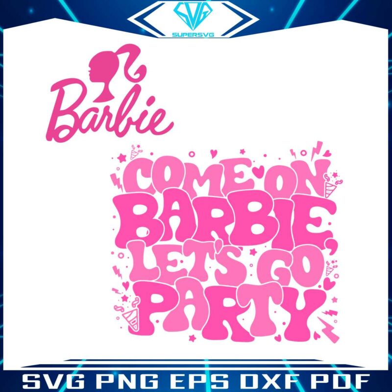 groovy-come-on-barbie-lets-go-party-72123-svg-digital-files