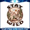 western-stay-wild-svg-wild-life-desert-and-cactus-svg-file