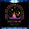 disney-castle-svg-how-the-kingdom-lights-shined-svg-file