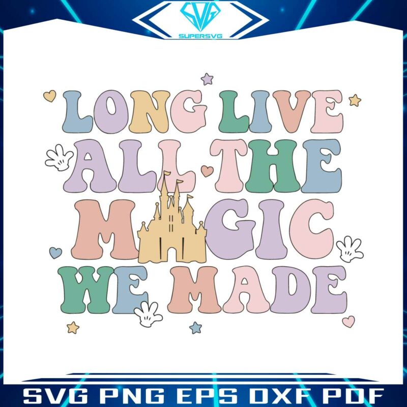 long-live-all-the-magic-we-made-svg-speak-now-svg-file