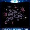 this-night-is-sparkling-svg-enchanted-lyrics-svg-cutting-file