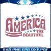 retro-america-the-bautiful-svg-patriotic-usa-svg-digital-files