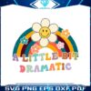 a-little-bit-dramatic-funny-sassy-svg-graphic-design-file