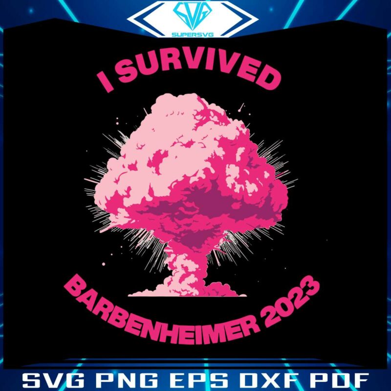 survived-barbenheimer-svg-barbie-x-oppenheimer-svg-file