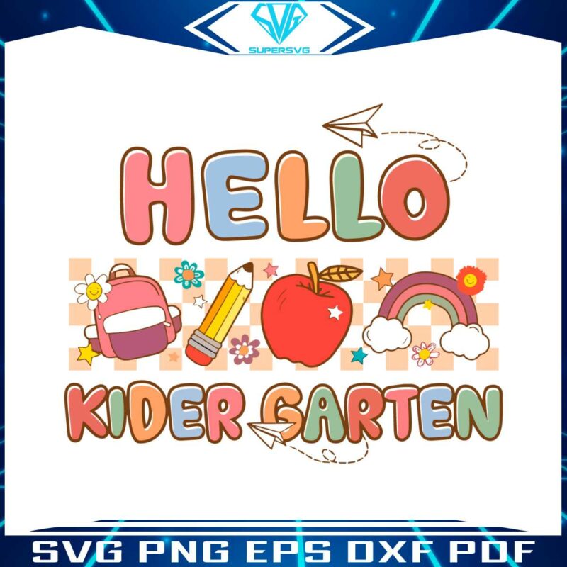 first-day-of-school-svg-hello-kindergarten-svg-cutting-file