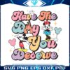 retro-mickey-and-minnie-have-the-day-you-deserve-svg-file