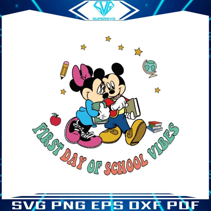 first-day-of-school-vibes-svg-mickey-and-friends-svg-cricut-files