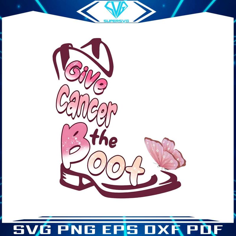 give-cancer-the-boot-vintage-svg-cancer-awareness-png-file