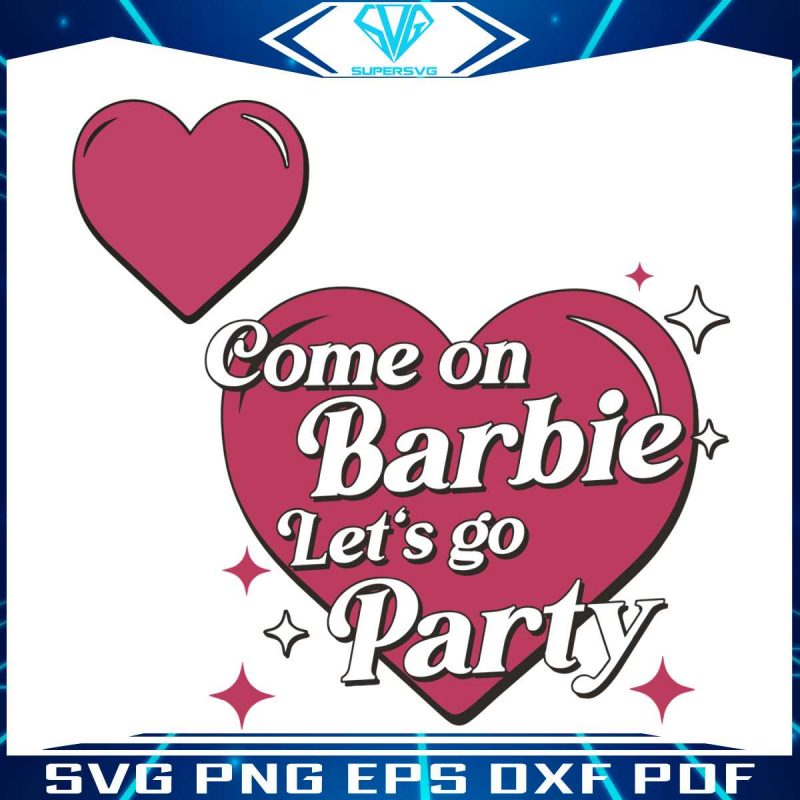 groovy-barbie-come-on-barbie-lets-go-party-svg-digital-files