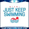 miami-marlins-just-keep-swimming-svg-graphic-design-file
