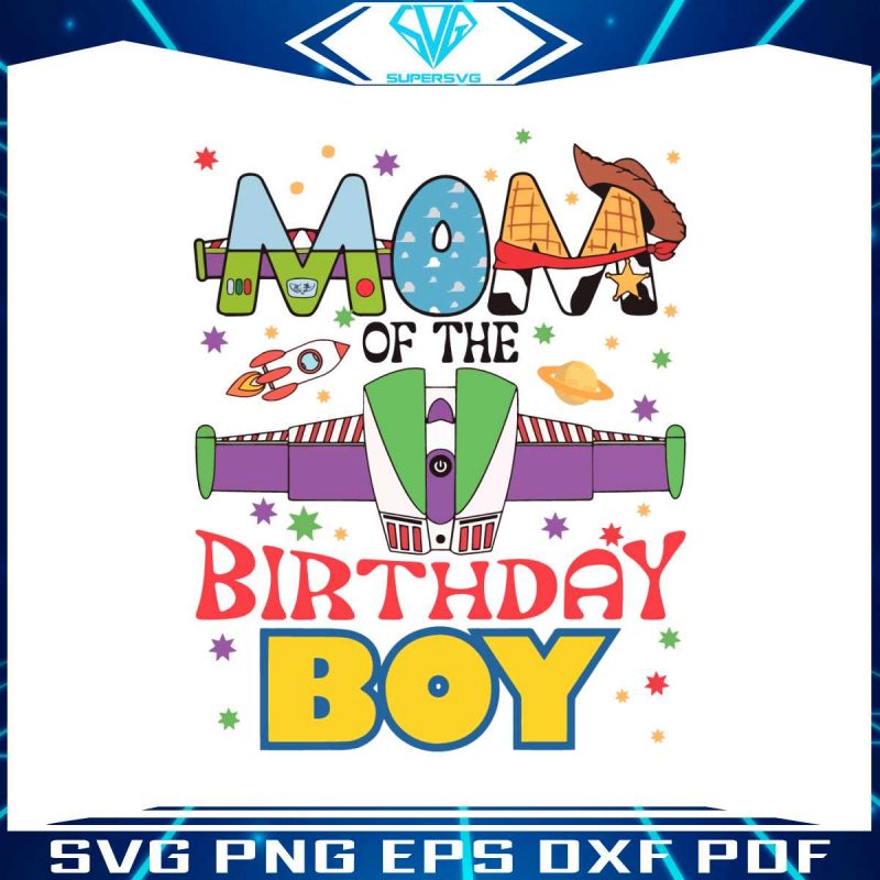 toy-story-mom-of-birthday-boy-svg-graphic-design-file